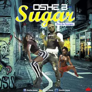Oshe B - Sugar